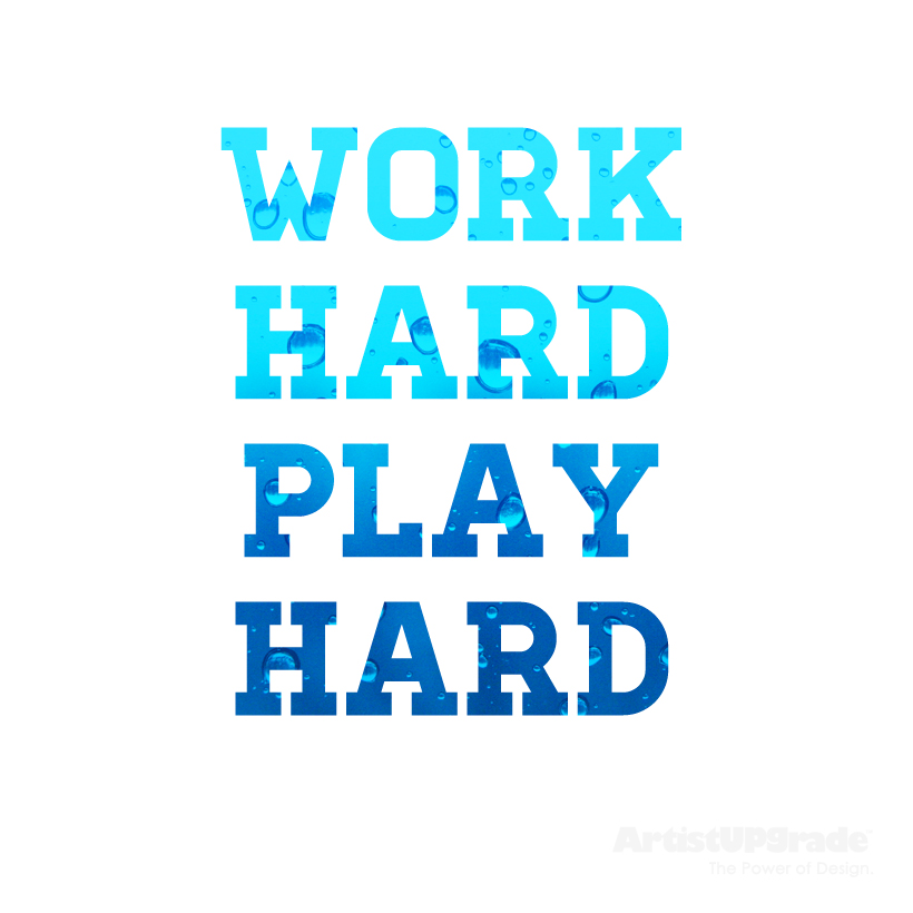 Work Hard Play Hard Wallpapers