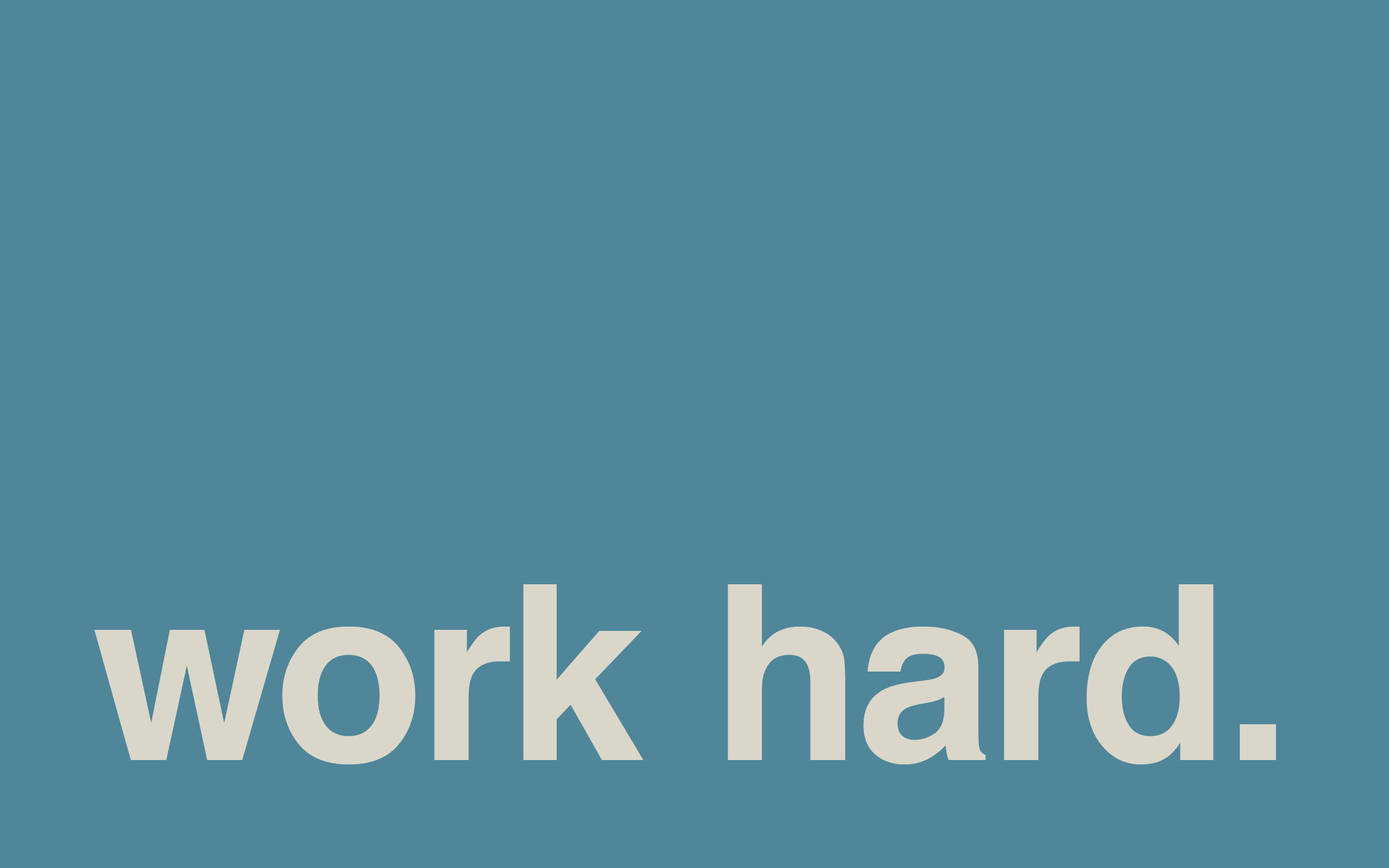 Work Hard Play Hard Wallpapers