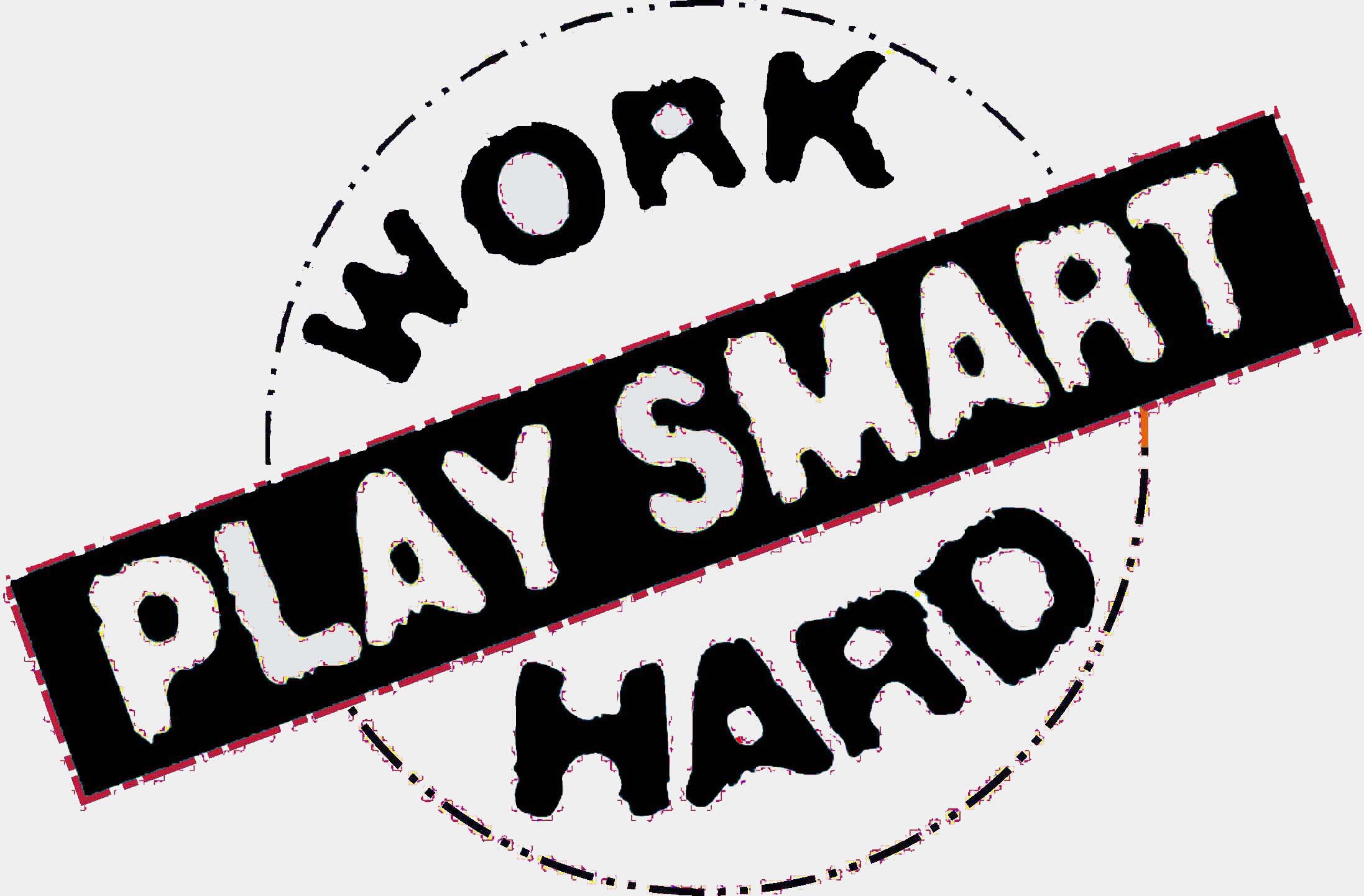 Work Hard Play Hard Wallpapers