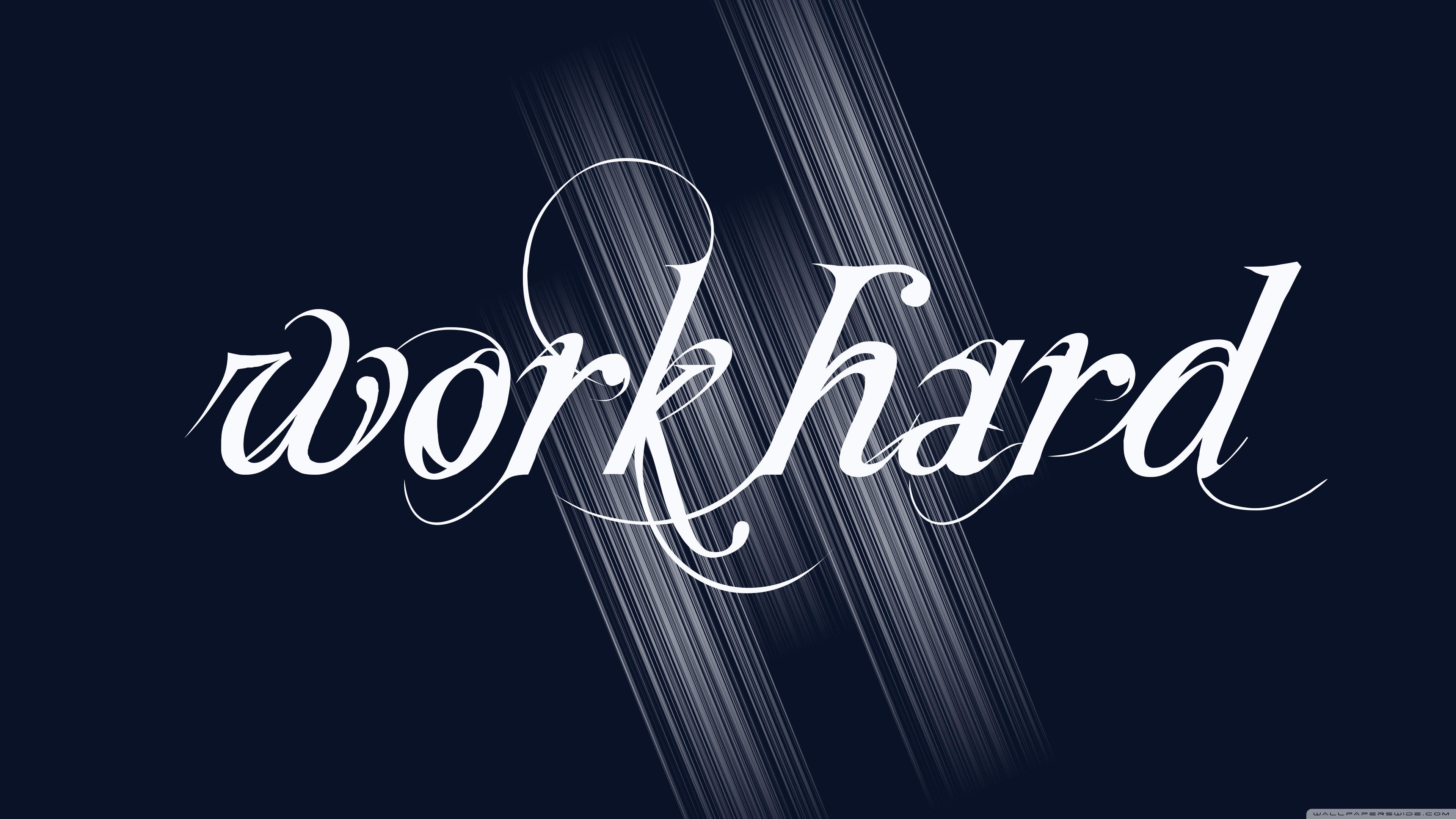 Work Hard Wallpapers