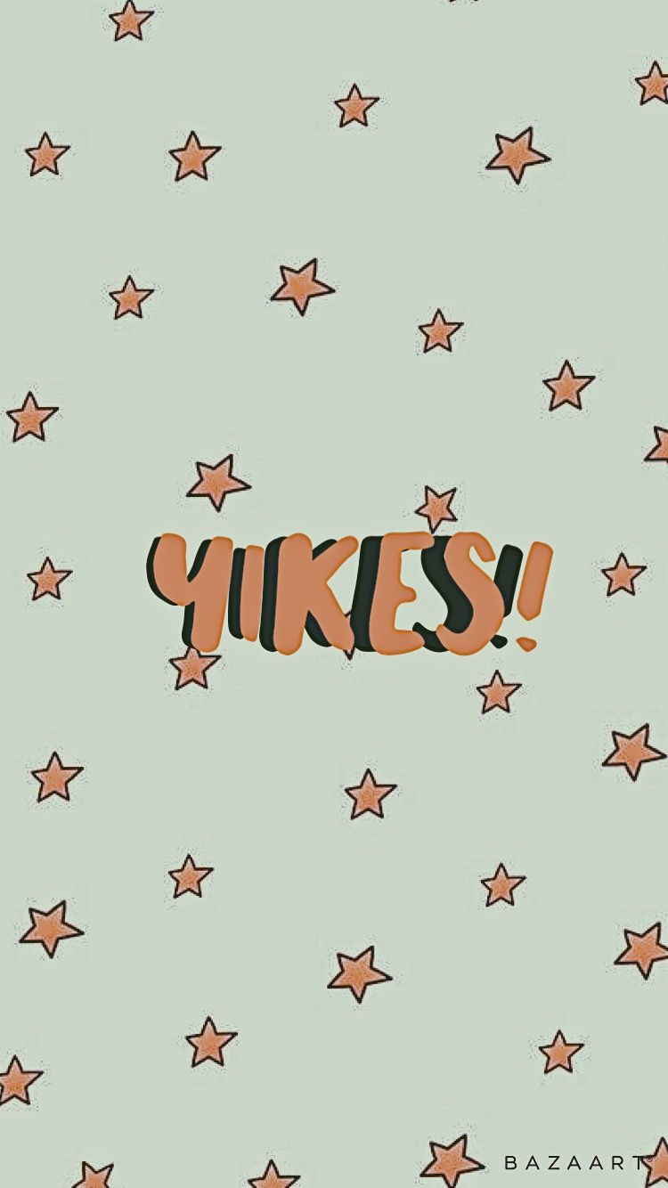 Yikes Wallpapers