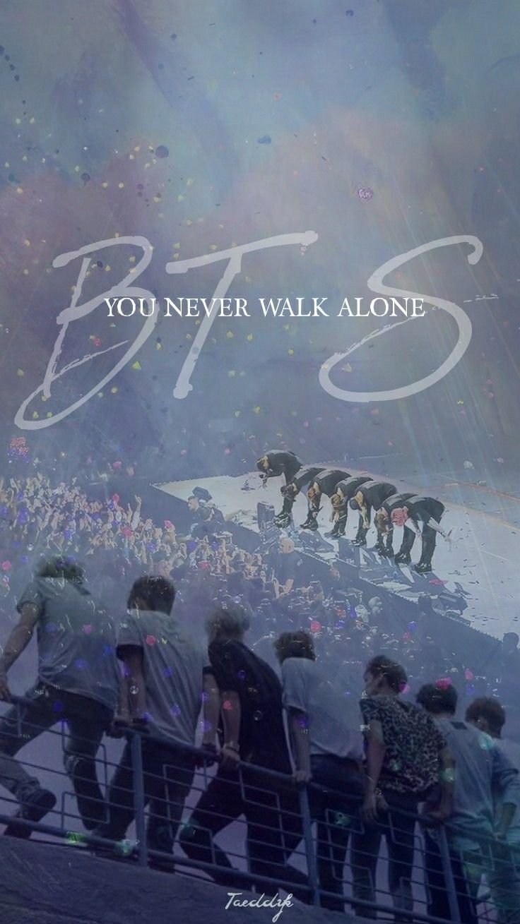 You Never Walk Alone Bts Wallpapers