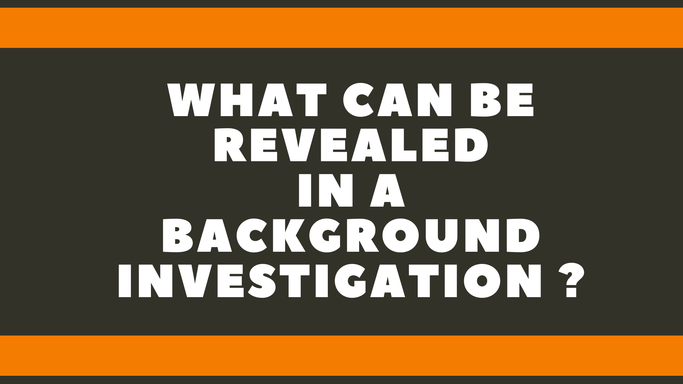 Background Criminal Investigation