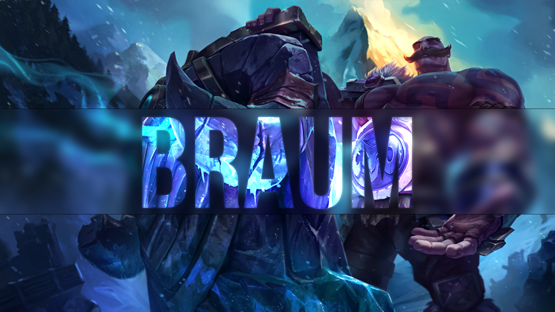 Braum Background